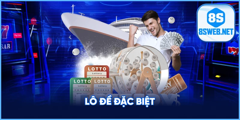 Lô đề đặc biệt 8S