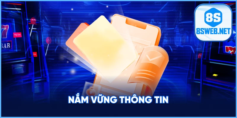 Nắm vững thông tin điều khoản điều kiện 8S